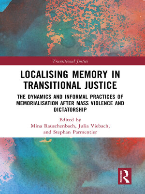 cover image of Localising Memory in Transitional Justice